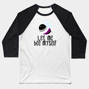 Bee Myself Baseball T-Shirt